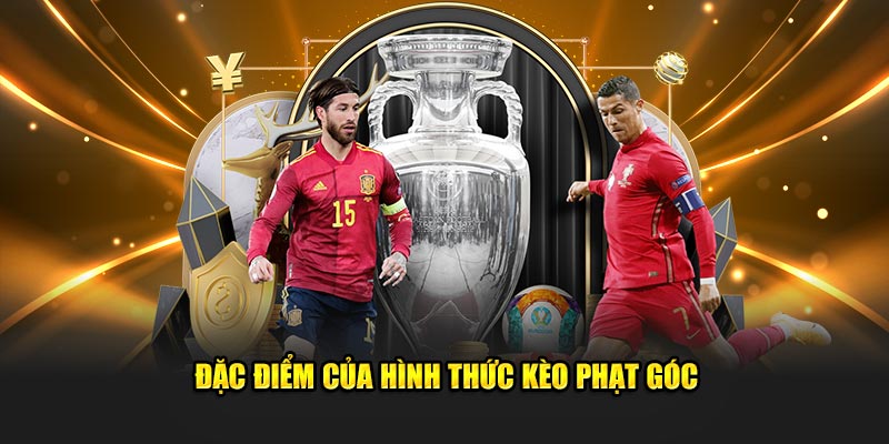 Đặc điểm của hình thức kèo phạt góc 